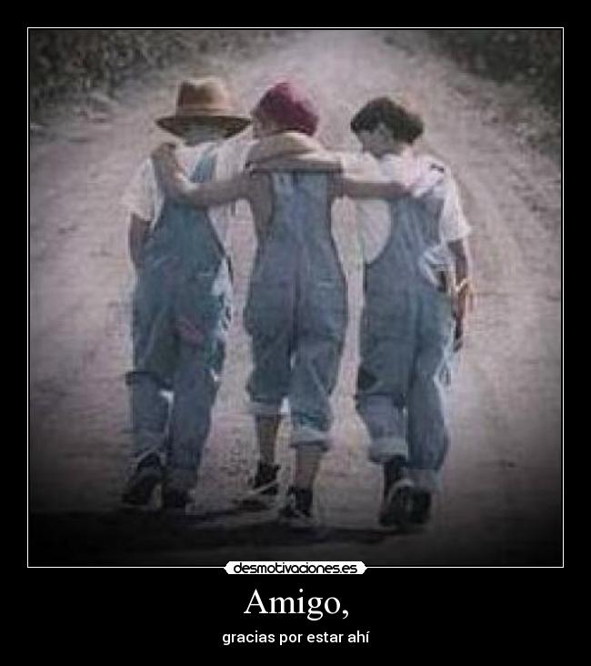 Amigo, - 