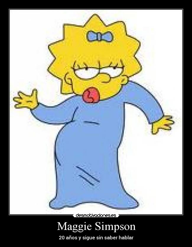 Maggie Simpson - 20 años y sigue sin saber hablar