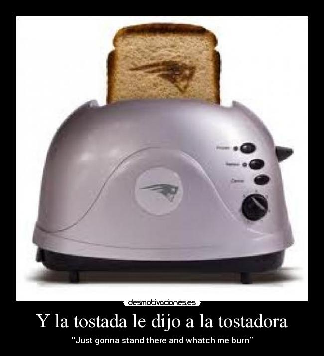 carteles tostadora tostada desmotivaciones