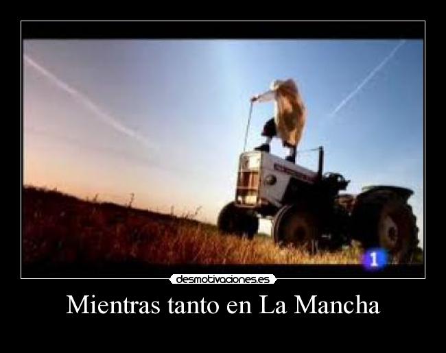 Mientras tanto en La Mancha - 