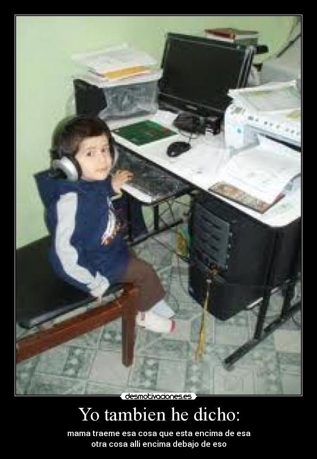 Yo tambien he dicho: - 