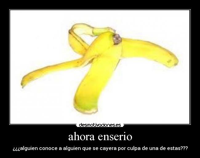 ahora enserio - ¿¿¿alguien conoce a alguien que se cayera por culpa de una de estas???