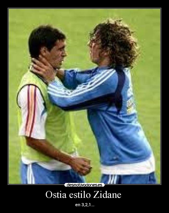 Ostia estilo Zidane - en 3,2,1...