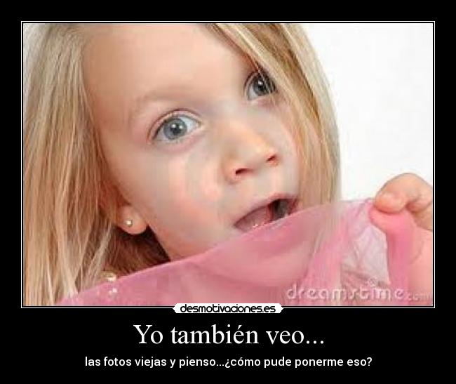 Yo también veo... - 