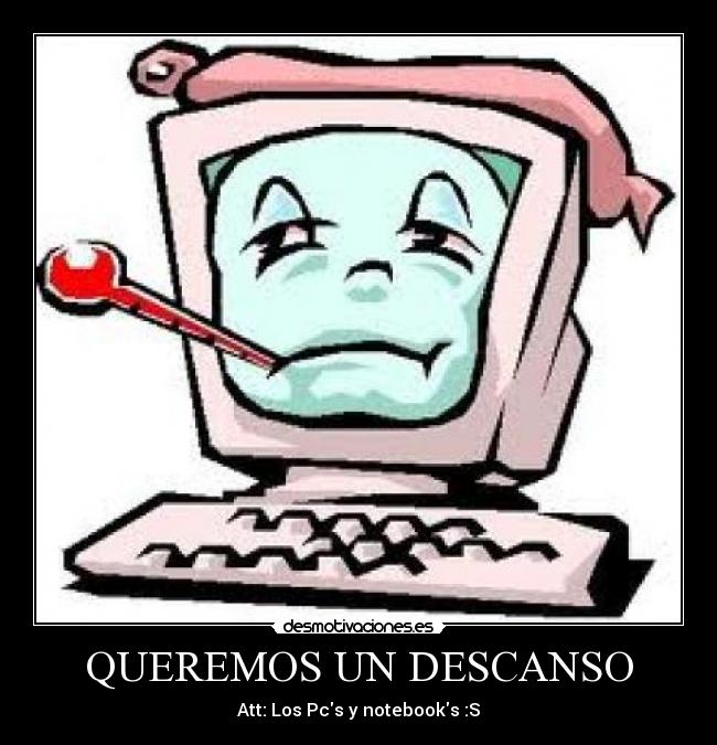 carteles descanso pc notebook juanma1008 desmotivaciones