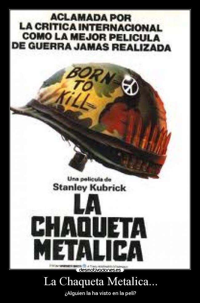 La Chaqueta Metalica... - ¿Alguien la ha visto en la peli?