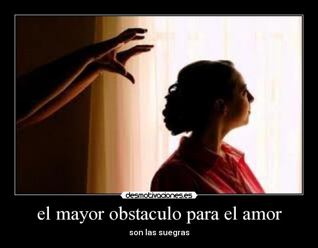 el mayor obstaculo para el amor - 