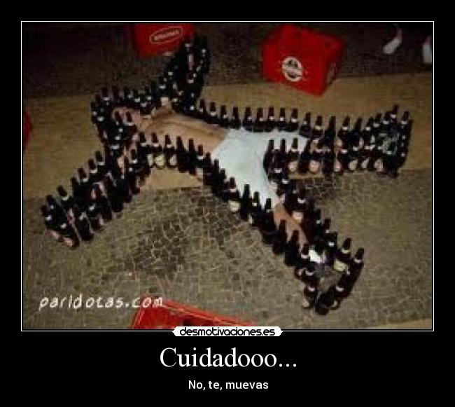 Cuidadooo... - 