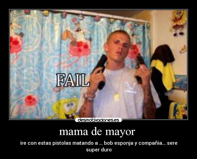 mama de mayor  - 