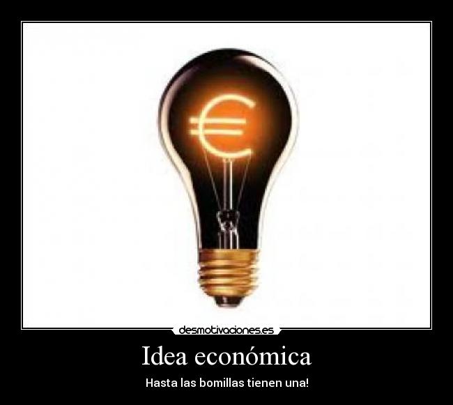 Idea económica - Hasta las bomillas tienen una!