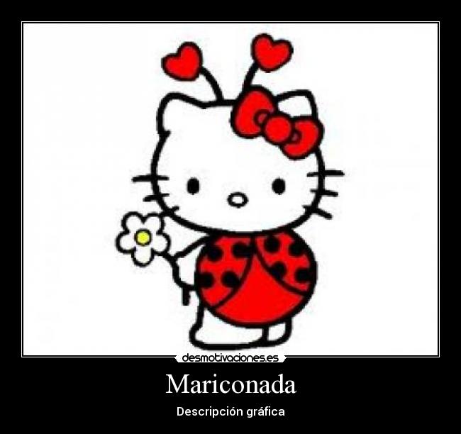 Mariconada - Descripción gráfica