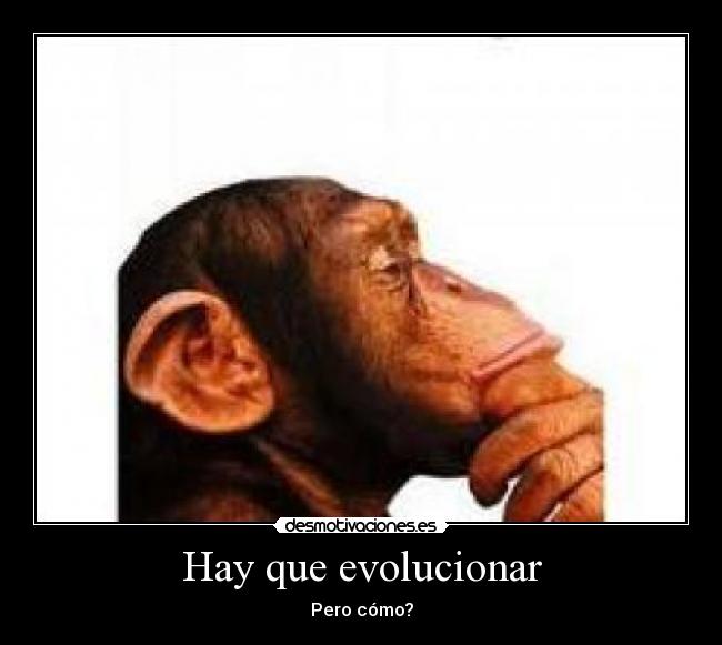 carteles evolucion desmotivaciones