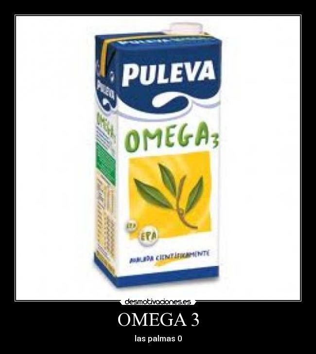 OMEGA 3 -