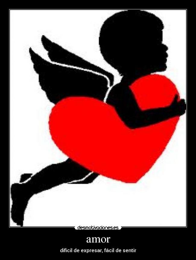 amor - dificil de expresar, fácil de sentir