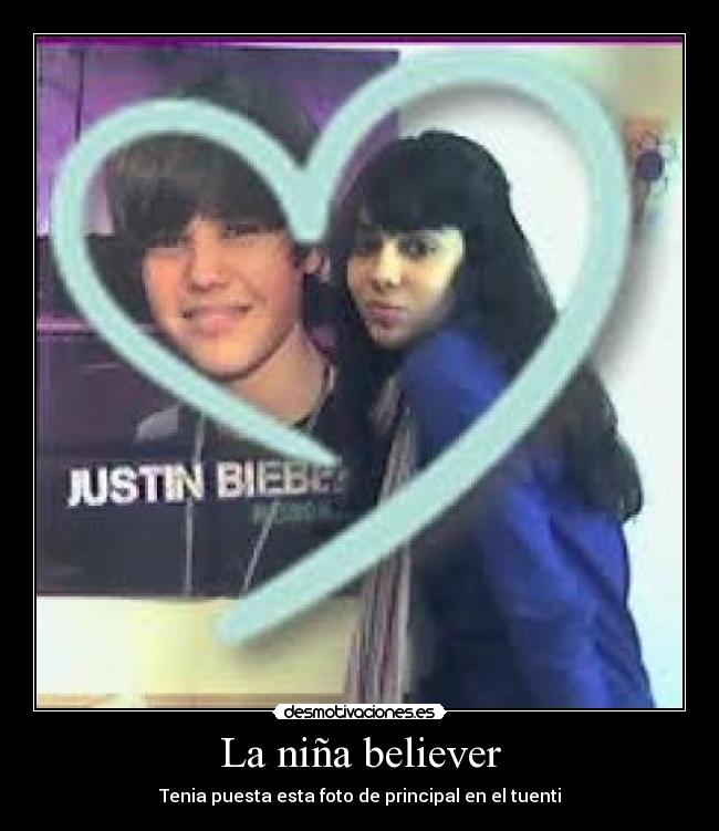 La niña believer - Tenia puesta esta foto de principal en el tuenti