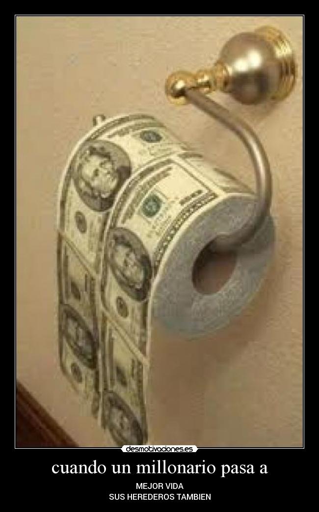 cuando un millonario pasa a - 