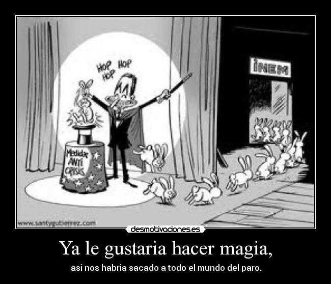 Ya le gustaria hacer magia, -