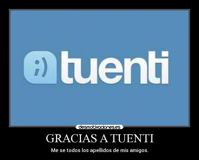 GRACIAS A TUENTI - 