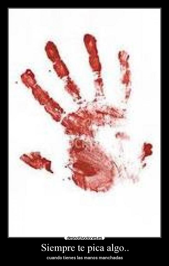 carteles manos manchadas desmotivaciones