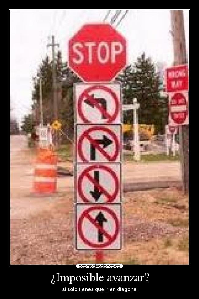¿Imposible avanzar? - si solo tienes que ir en diagonal