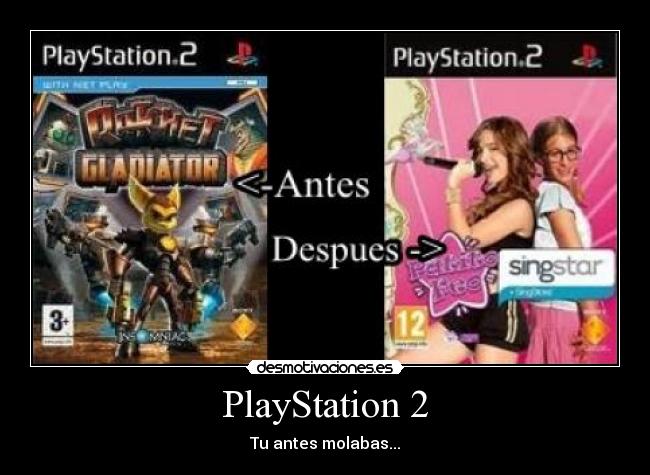 PlayStation 2 - Tu antes molabas...