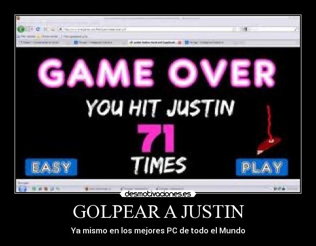 GOLPEAR A JUSTIN - Ya mismo en los mejores PC de todo el Mundo