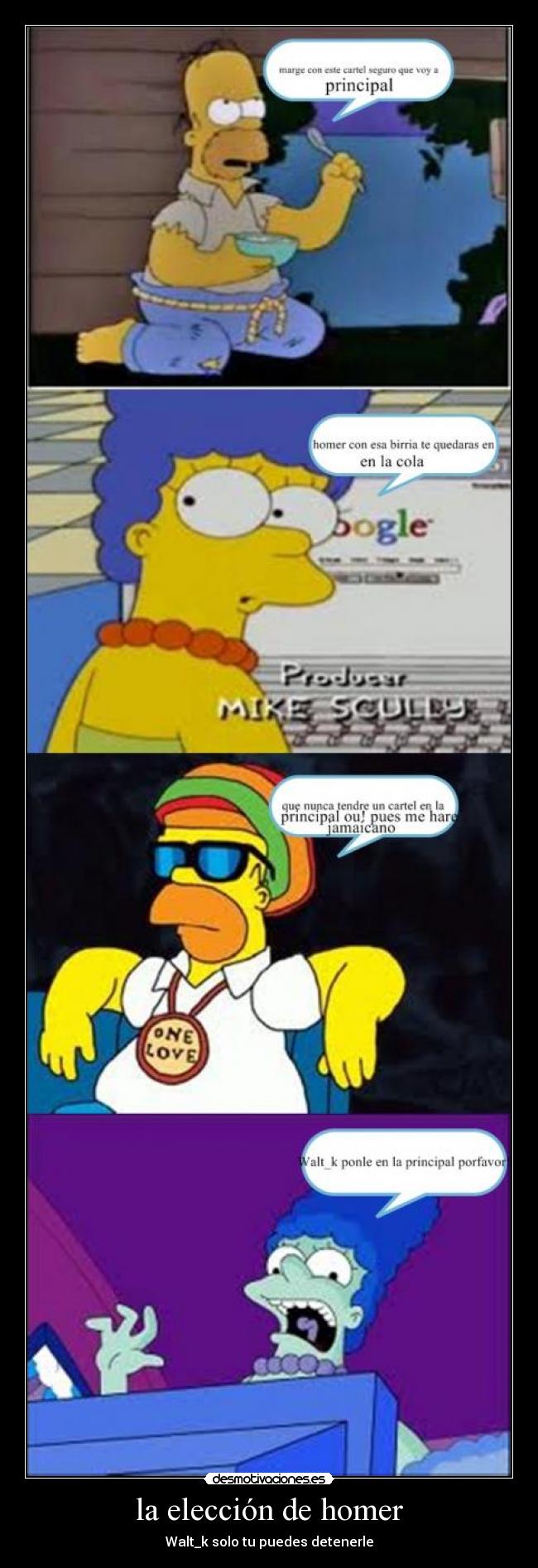 la elección de homer - Walt_k solo tu puedes detenerle