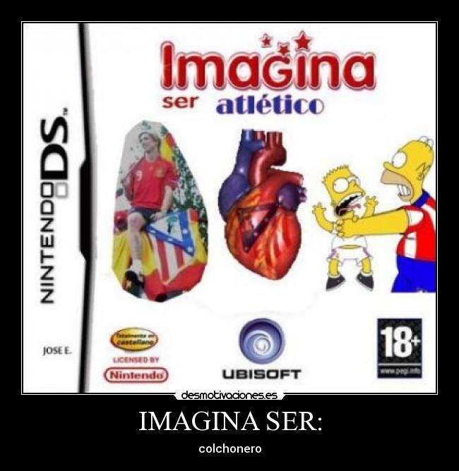 IMAGINA SER: - colchonero