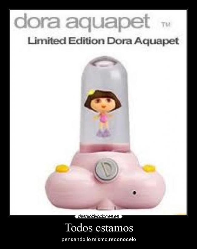 Todos estamos - pensando lo mismo,reconocelo