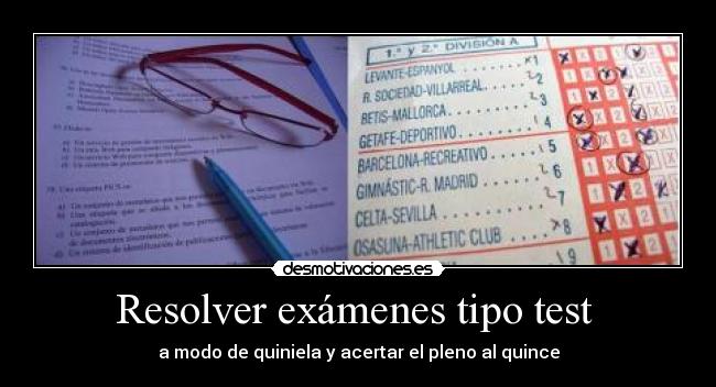 Resolver exámenes tipo test  - 