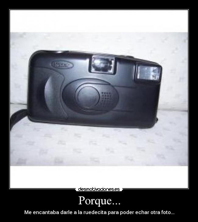 Porque... -