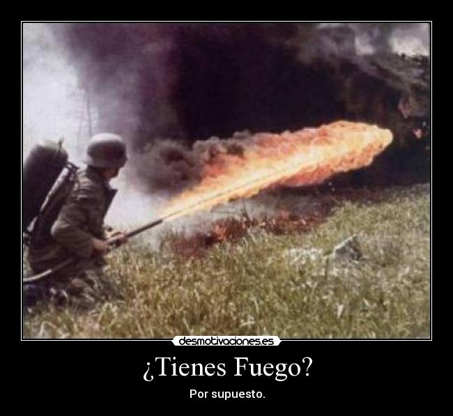 ¿Tienes Fuego? - 