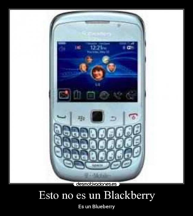 Esto no es un Blackberry - Es un Blueberry