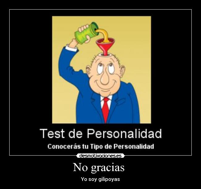 No gracias  - Yo soy gilipoyas