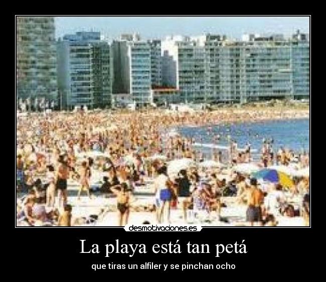 La playa está tan petá -