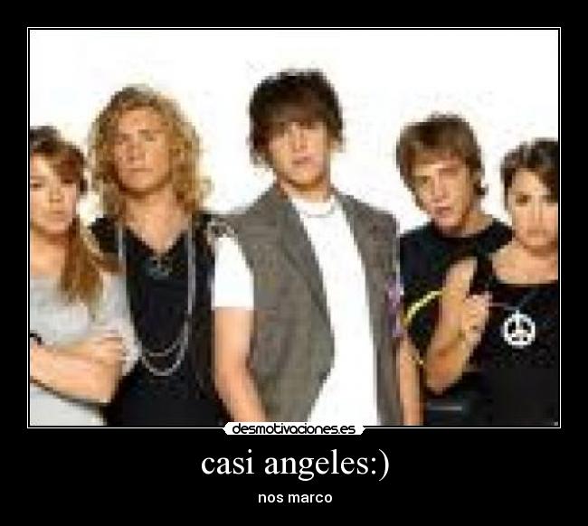 casi angeles:) -