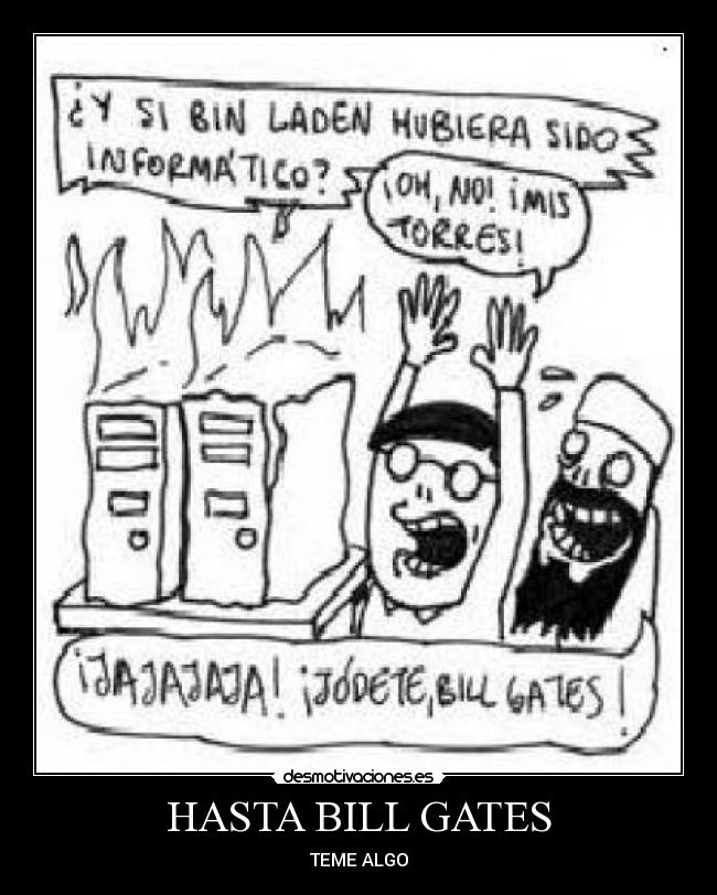 HASTA BILL GATES - 