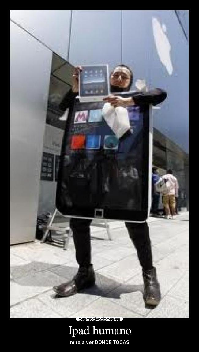 Ipad humano - 