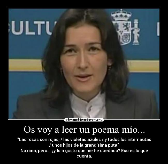 Os voy a leer un poema mío... - 