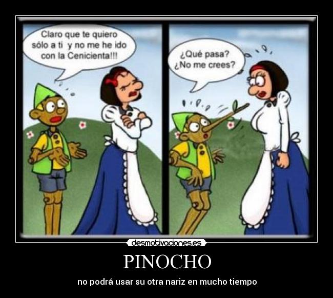 PINOCHO - no podrá usar su otra nariz en mucho tiempo