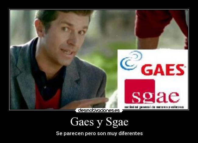 Gaes y Sgae - Se parecen pero son muy diferentes