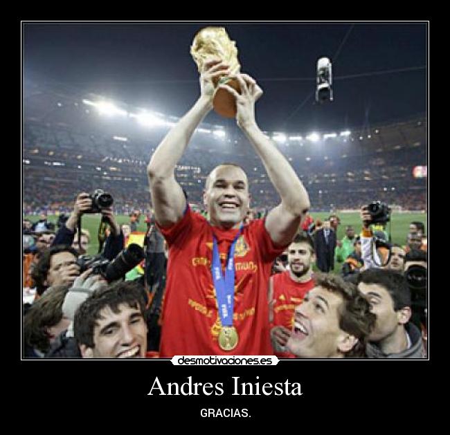 Andres Iniesta - GRACIAS.
