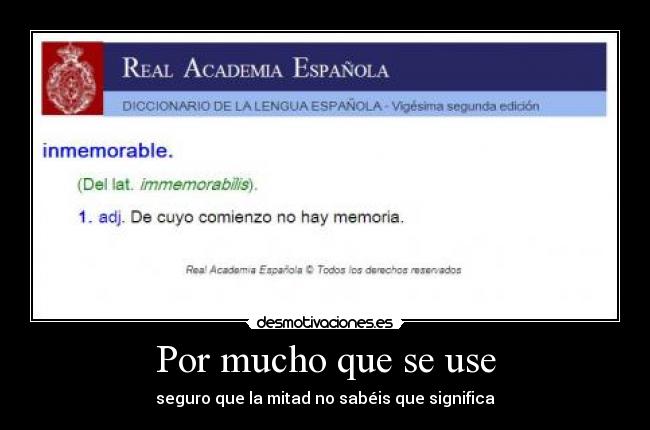 Por mucho que se use -