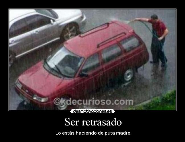 Ser retrasado -