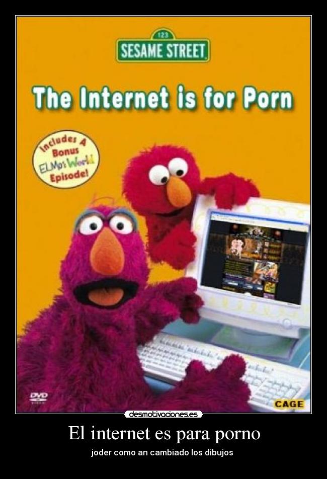 El internet es para porno - joder como an cambiado los dibujos