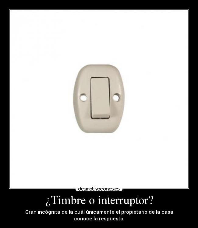 carteles timbre interruptor dudas existenciales desmotivaciones