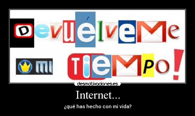 carteles internet desmotivacioneses internet http http www com es vida social tiempo desmotivaciones