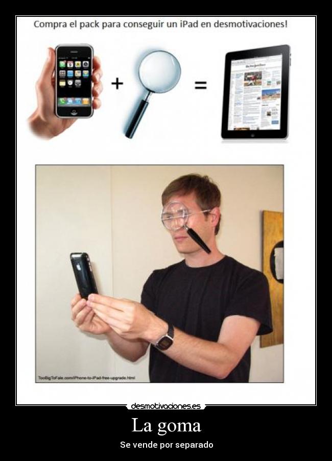 La goma - Se vende por separado