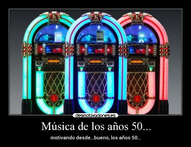 Música de los años 50... - 