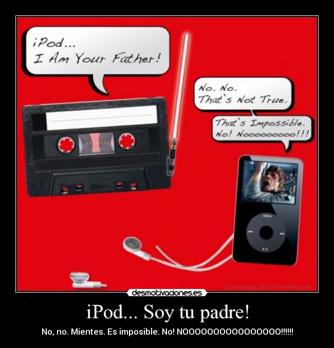iPod... Soy tu padre! - 